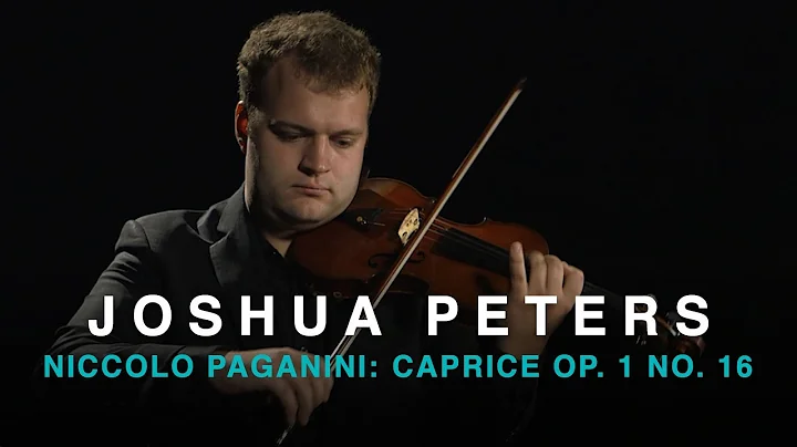 JOSHUA PETERS | NICCOLO PAGANINI: CAPRICE OP. 1 NO...