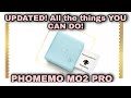 PHOMEMO MO2 PRO: All the  things you can do!!