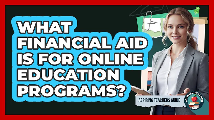 What Financial Aid Is For Online Education Programs?