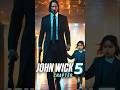 JOHN WICK Chapter 5 #shorts #johnwick #johnwickchapter5 #keanureeves