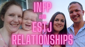 INFP and ESTJ Relationships with Amy the ESTJ, and Paul & Erin Matson