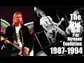 Nirvana - Musical Evolution (1987 - 1994)