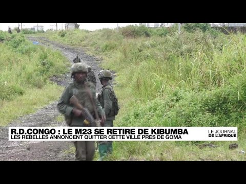 République Démocratique du Congo : les rebelles du M23 annoncent se retirer du Kibamba • FRANCE 24