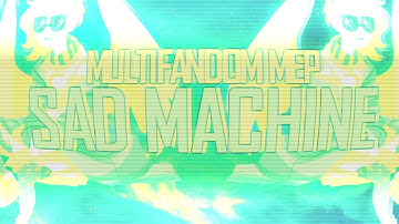 [FULL MEP #1] SAD MACHINE
