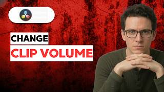 How to Change Clip Volume in DaVinci Resolve [2026 Full Guide]