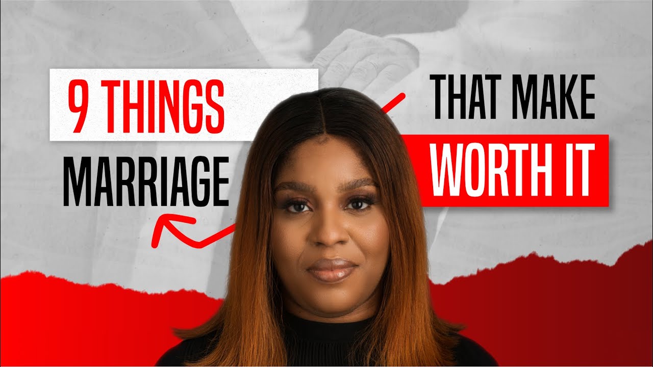 9 вещей, которые делают брак стоящим | Милдред Кингсли Оконкво