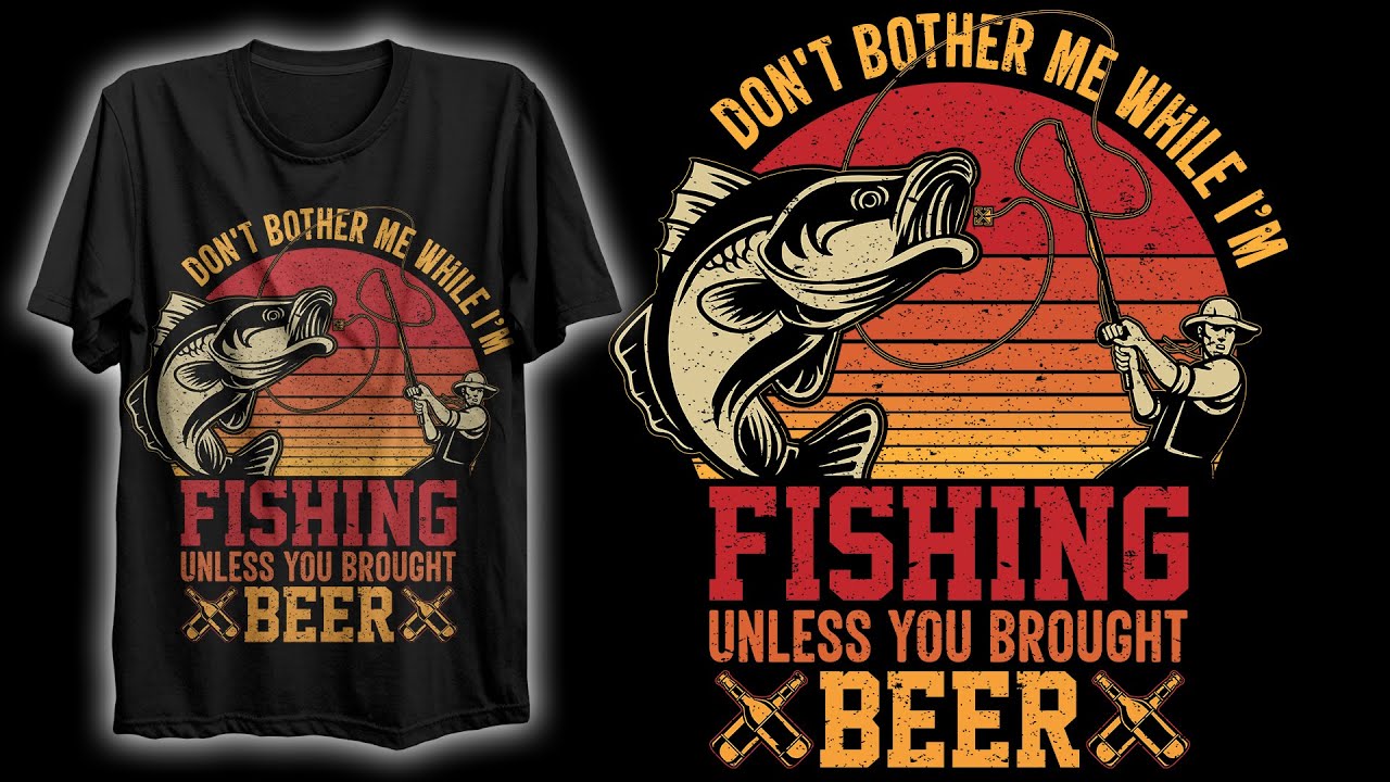 Fishing T-Shirt Design, How To Design A T-Shirt