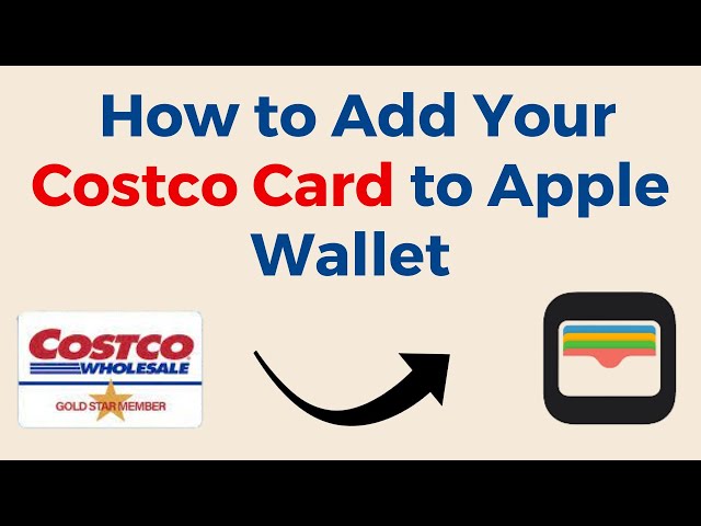 How to Add Your Costco Card to Apple Wallet 