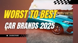 Major Car Brands Ranked Worst to Best (Some Results Are Shocking)