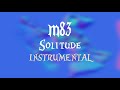 M83 Solitude Instrumental