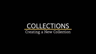 Create a New Collection and Basic Settings