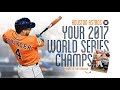 Houston Astros 2017 Season Highlights