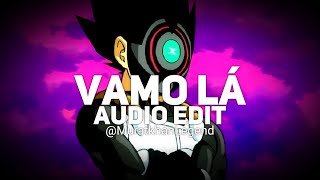 Vamo Lá [Edit Audio]
