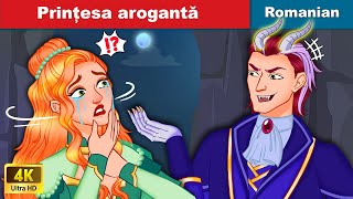 Prințesa Arogantă În România👸 The Arrogant Princess In Romania 🌛WOA Fairy Tales Roman