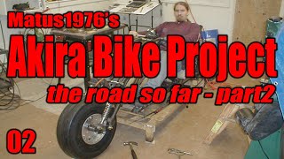 Akira Bike Project - 02 - the road so far - part 2 by Matus1976's Akira Bike Project 1,293 views 3 years ago 9 minutes, 21 seconds