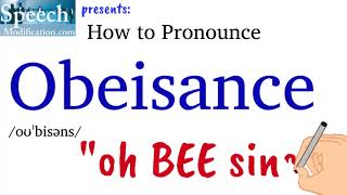 How to Pronounce Obeisance (and Obeisance Meaning)