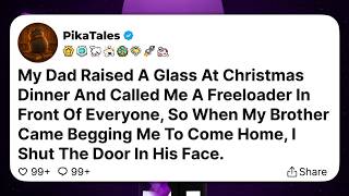 My Dad Raised A Glass At Christmas Dinner And Called Me A Freeloader In Front Of Everyone....