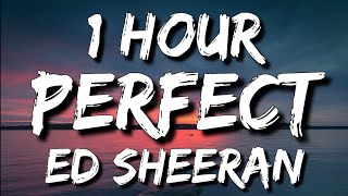 Ed Sheeran - Perfect (Lyrics) 🎵1 Hour