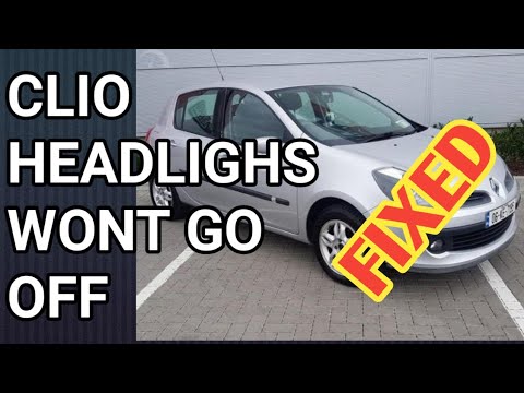 Renault Clio head lights won't go off problem fixed diy.2006