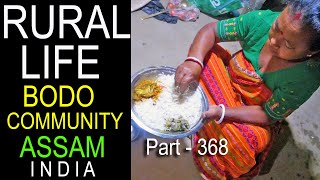 RURAL LIFE OF BODO COMMUNITY IN ASSAM, INDIA , Part - 368 ...