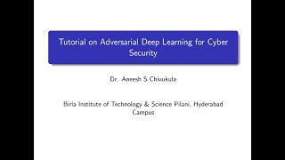 Tutorial on Adversarial Deep Learning for Cyber Security