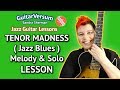 Tenor Madness Guitar Lesson SOLO Melody Jazz Blues