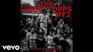 RicherThanRoddy - Fuck The Opps PT 2