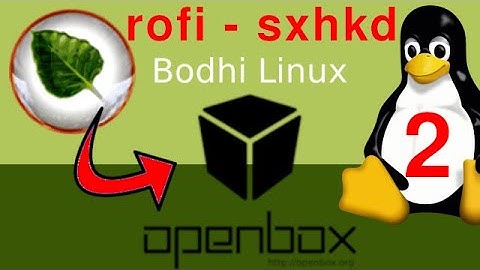 Bodhi Linux con OpenBox - Parte 2 [sxhkd y rofi]