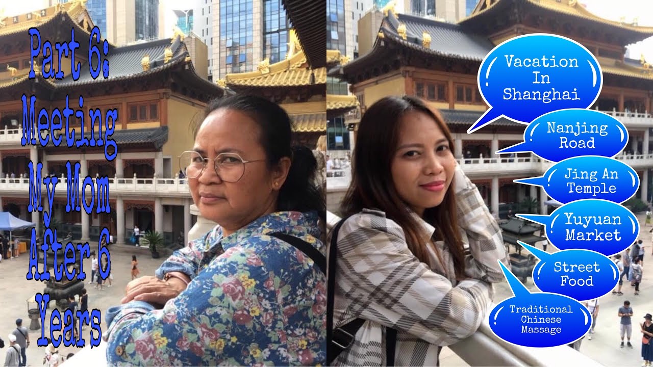 VACATION IN SHANGHAI Part 6: Meeting My Mother After 6 Years