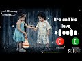 Brother And Sister Love Bgm Ringtone Download Link On Description рџ рџ рџ рџ Brother And Sister Love Bgm Ringtone Download Link On Description рџ рџ рџ рџ