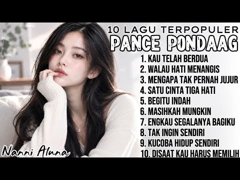 10 LAGU TERPOPULER PANCE PONDAAG | Alunan Lagu Sepanjang Masa | Cover Nanni Aluna 