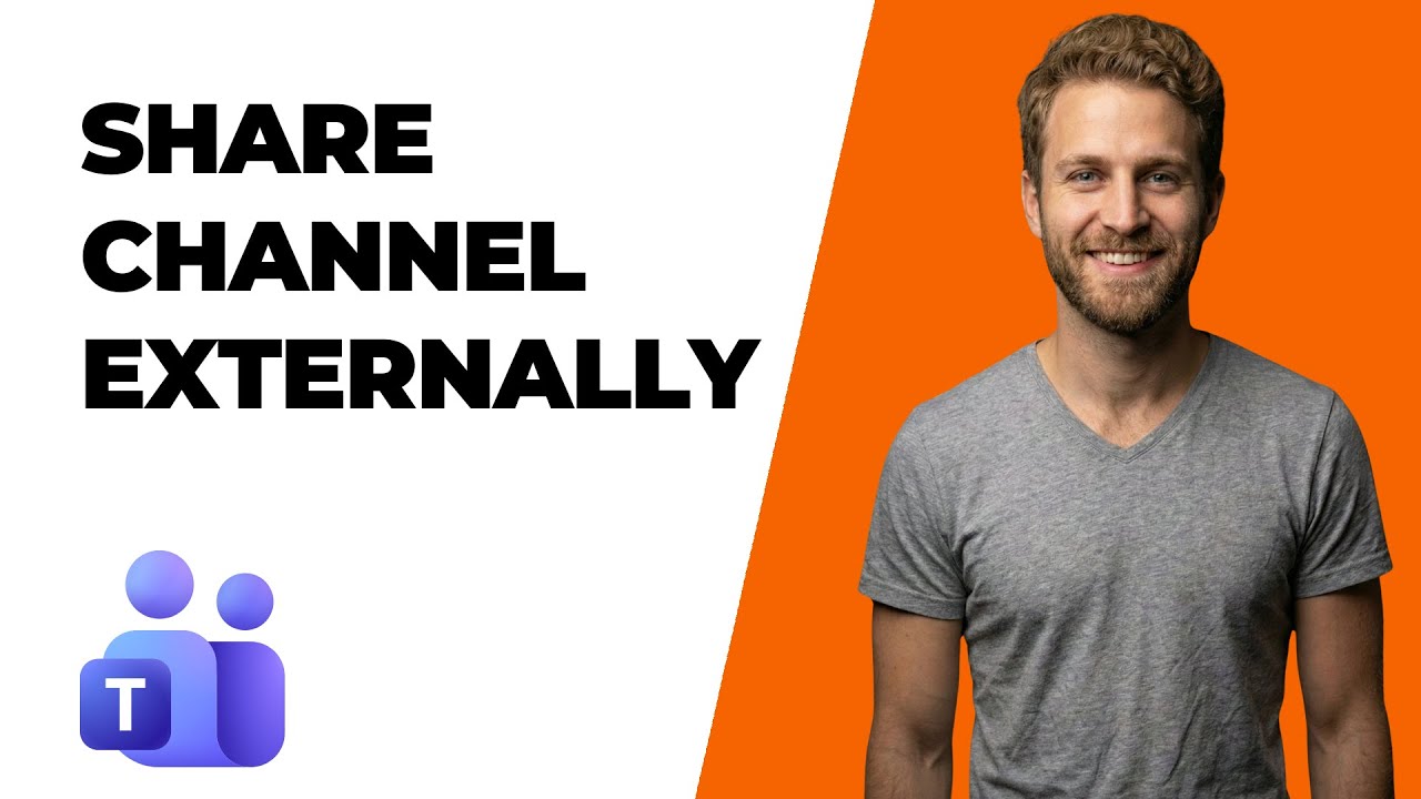 How To Share Channels Externally In Microsoft Teams (2026 Easy Guide ...