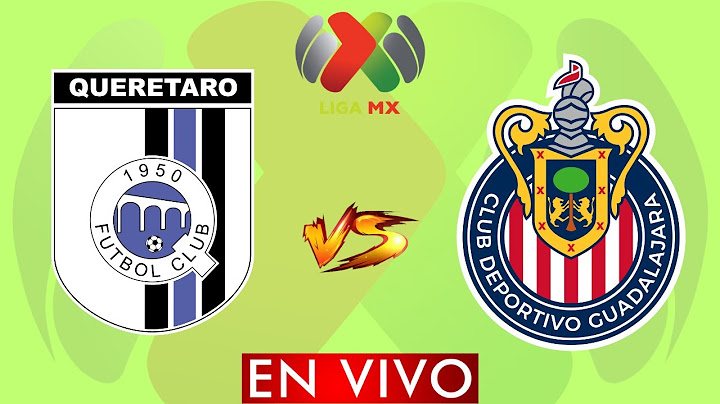 QUERETARO VS GUADALAJARA EN VIVO - LIGA BBVA MX APERTURA 2024 -  DONDE VER EN VIVO