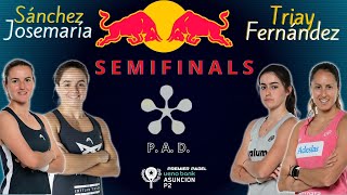 P2 ASUNCION SEMIFINALES 🚺 TRIAY FERNANDEZ VS SÁNCHEZ JOSEMARÍA