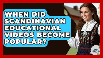 When Did Scandinavian Educational Videos Become Popular? - Unmapping Scandinavia