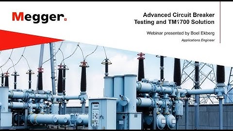 Advanced HV Circuit Breaker Testing Part 1