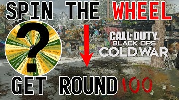 A WHEEL CHOSE MY ROUND 100 PART 5 (COD Zombies)