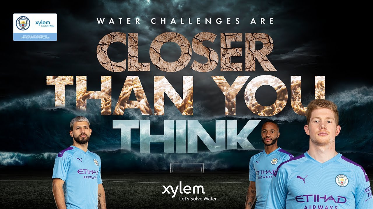 Manchester City Xylem Xylem & Manchester City - Closer than you think: The world's water