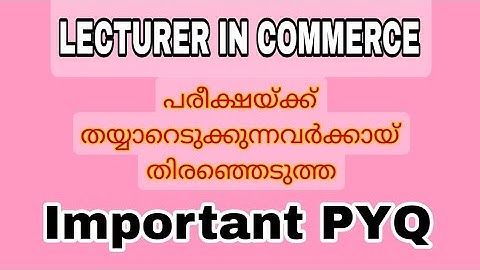 Lecturer in Commerce| previous year Questions & Answers| Polytechnic Colleges| മുൻവർഷ ചോദ്യങ്ങളിലൂടെ