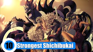 [One Piece] Top 10 Strongest Shichibukai