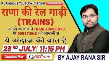 राणा की रेल गाड़ी (TRAINS)आओ आज जाने train accidents के questions को आसानी से By Ajay Rana Sir