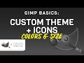 How to Customize the GIMP User Interface | GIMP for Beginners