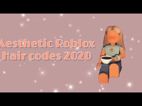 Aesthetic Roblox Hairs 2020 Youtube - aesthetic roblox hairs 2020
