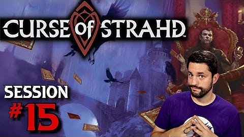 The Ominous Invitation | Curse of Strahd Campaign Session 15