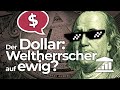 Bleibt der DOLLAR WELT-WÄHRUNG Nr.1? - VisualPolitik DE