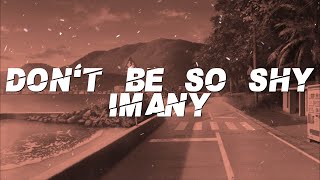 Imany - Don't Be So Shy (Lyrics)