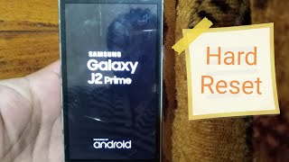 How To Hard Reset Samsung Galaxy J2 Prime