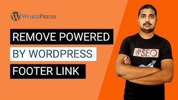 How to Remove Powered by WordPress Footer Links? - 2020