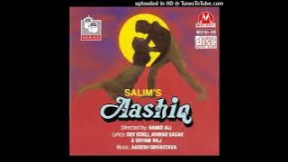 Main aashiq hoon Mera dil hai  aashiqana,(Aashiq)1994