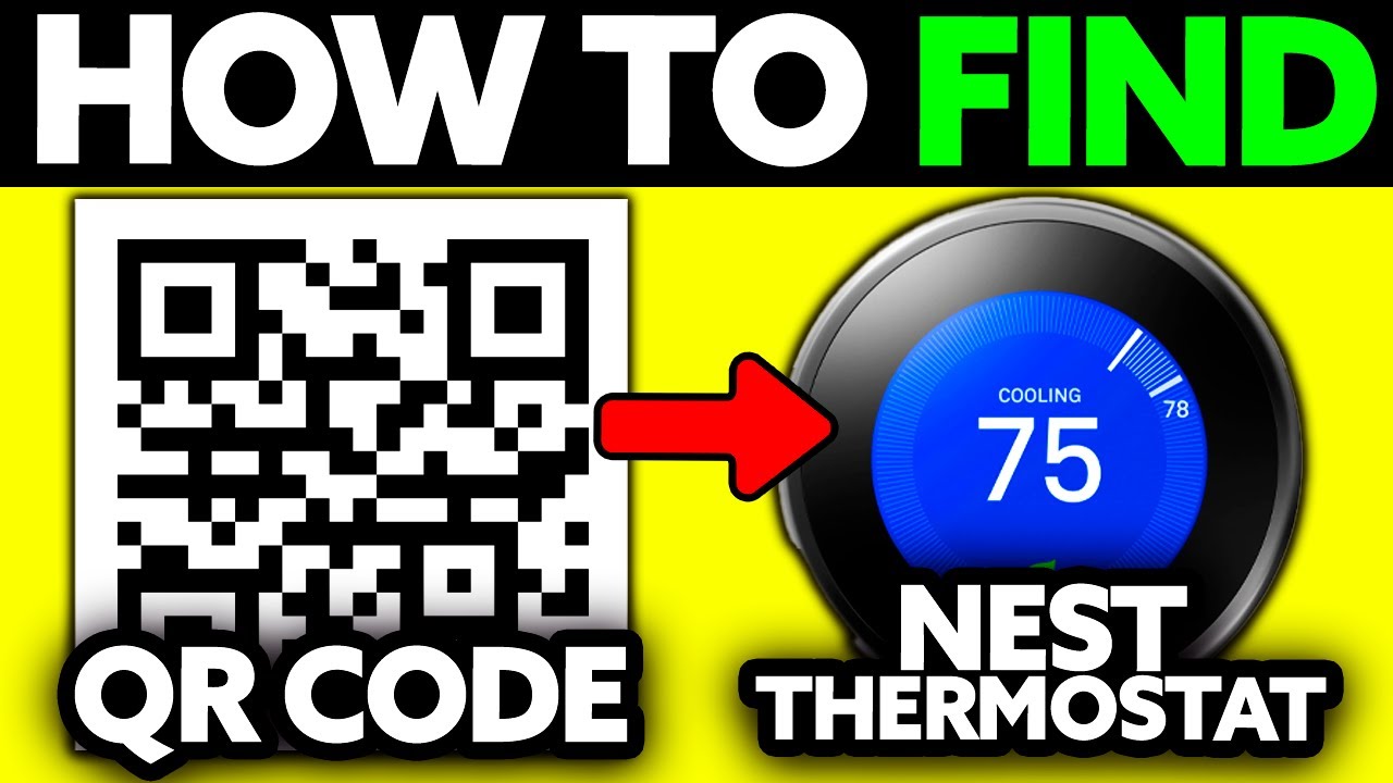 How To Find QR Code on Nest Thermostat (2025) - Step by Step - YouTube